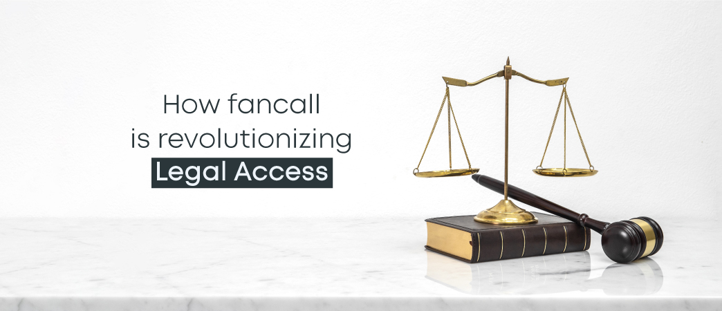  Legal Advice for the Modern Age: How Fancall is Revolutionizing Legal Access 