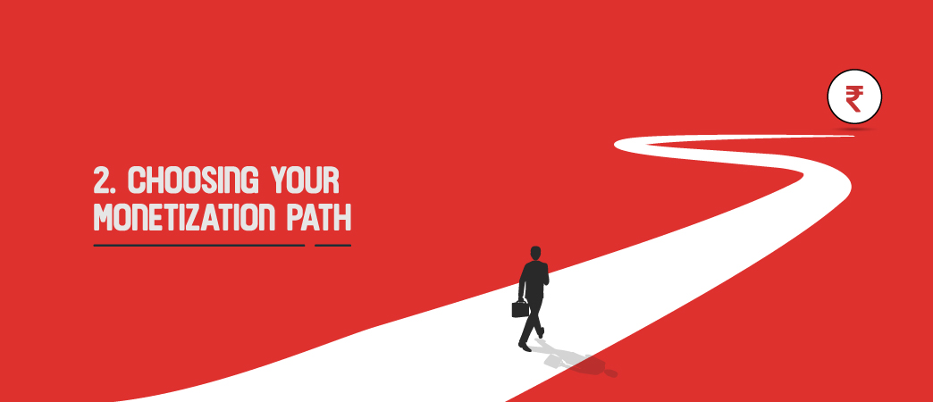 Choosing-Your-Monetization-Path